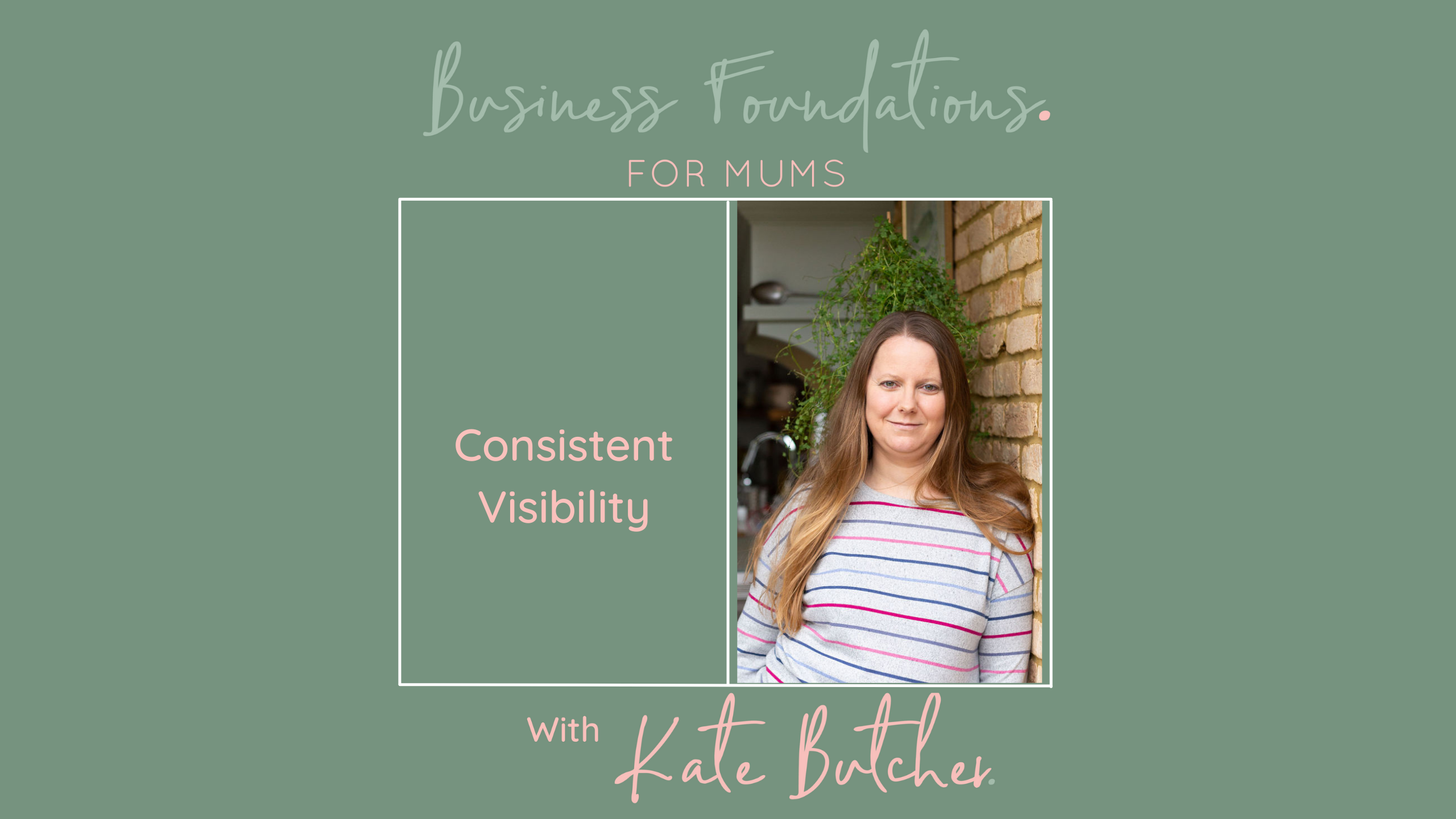 Consistent Visibility