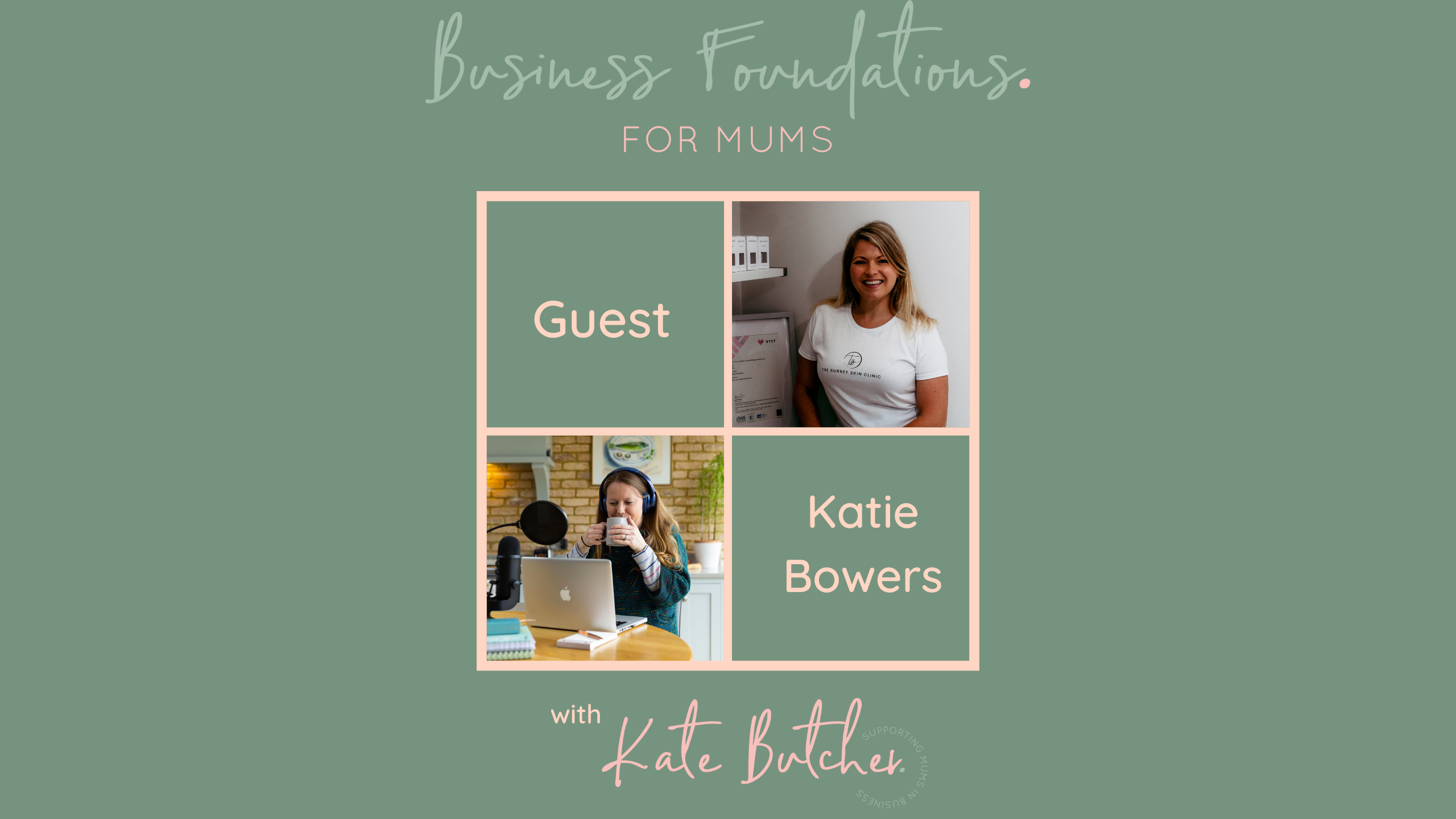 Business Foundations for Mums - Katie Bowers