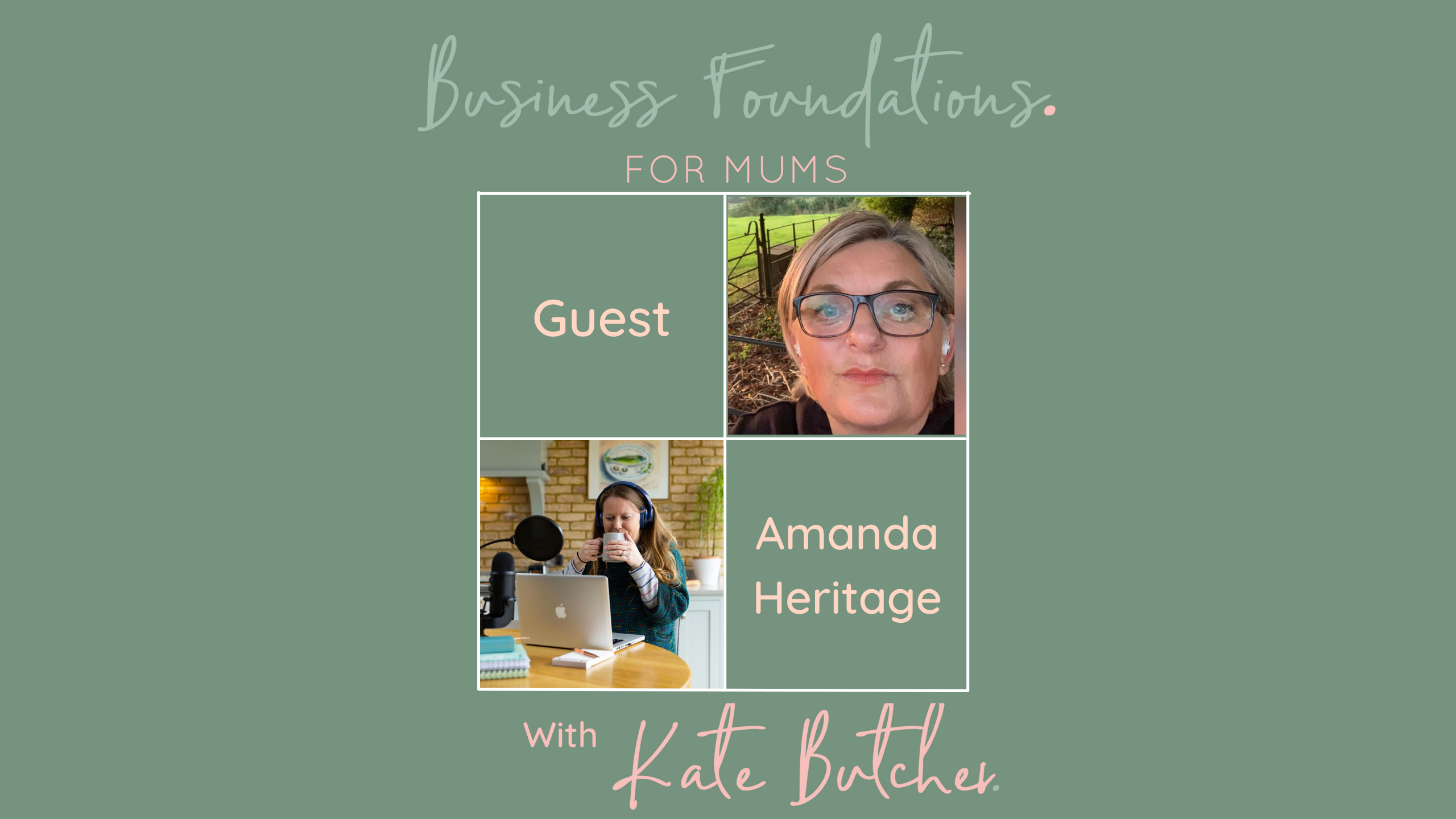 Amanda Heritage Thumbnail Business Foundations for Mums - Creating support networks within and around your business with Amanda Heritage