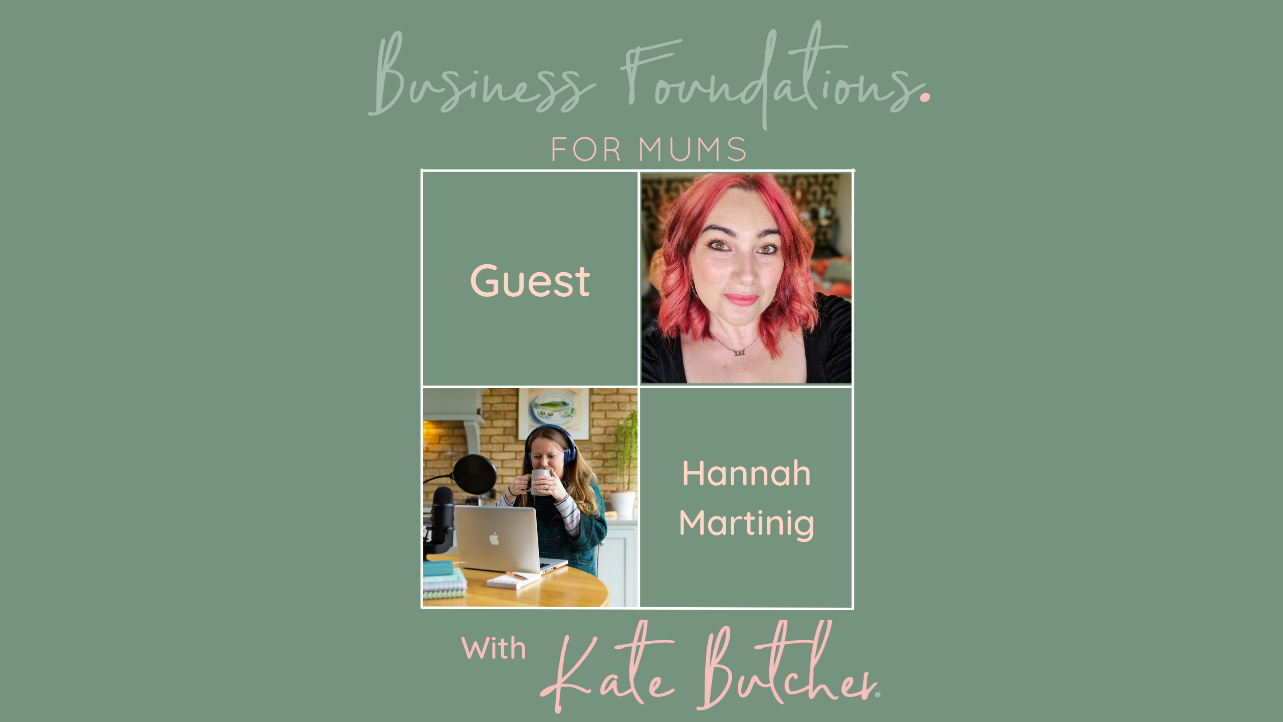 Hannah Martinig on Business Foundations for Mums Podcast Hannah Martinig on Business Foundations for Mums Podcast