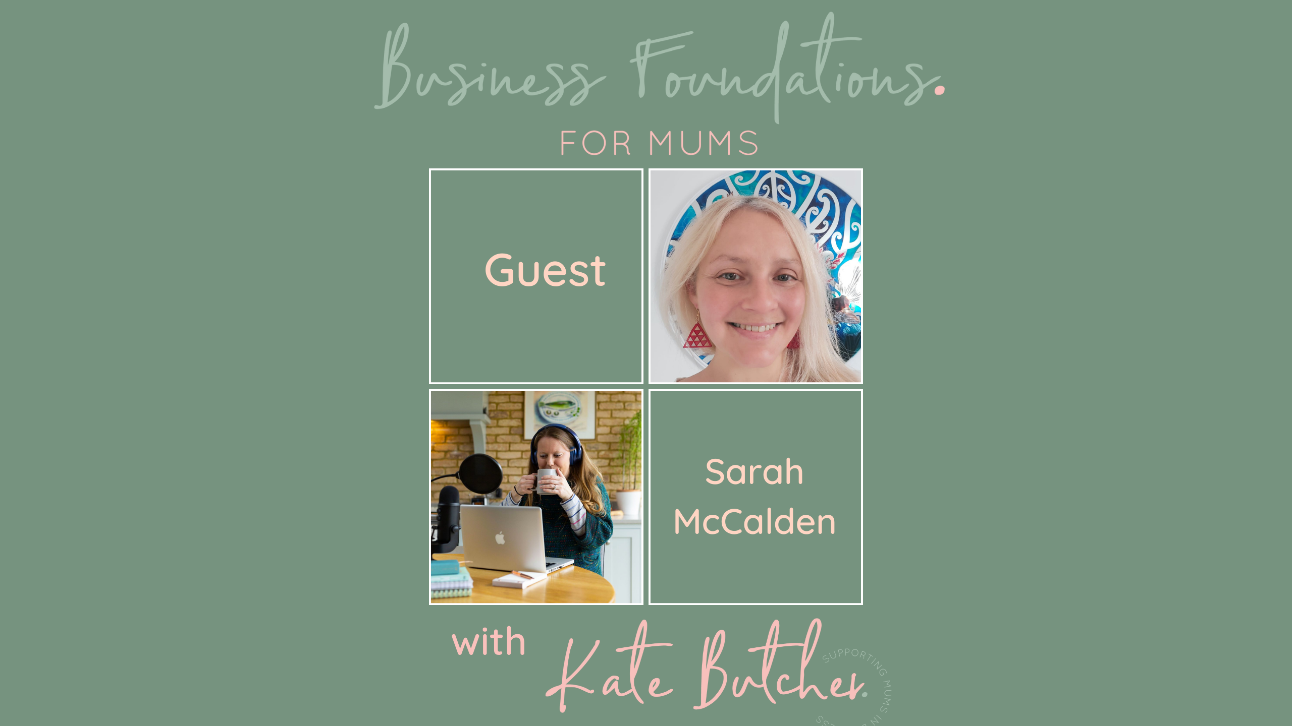 Business Foundations for Mums podcast – Taking Responsibility for your own journey and income with Sarah McCalden Business Foundations for Mums podcast - Taking Responsibility for your own journey and income with Sarah McCalden