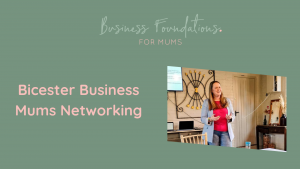 Bicester Business Mums Networking February 25